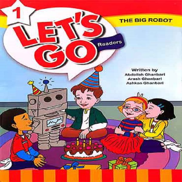 کتاب The Big Robot – Let's Go 1 Readers - عبدالله قنبری